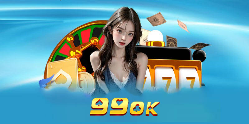 Casino 99OK - Nơi Bảo Mật Giao Dịch An Toàn Tuyệt Đối